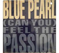 Blue Pearl - Can You Feel the Passion [Vinilo]