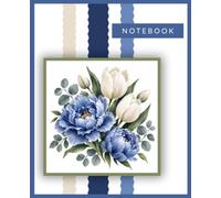 Blue Peony and Tulip Notebook: Elegant Floral Writing Journal for Women, Garden Lovers and Nature Enthusiasts | 110 College Ruled Pages | 7,5x9,25