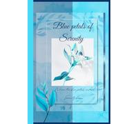 Blue petals of serenity: Journal