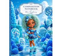 Blue Raspberry Composition Notebook: A Sweet Candy-Themed College-Ruled Notebook for School, Notes, Journaling, and Creative Writing