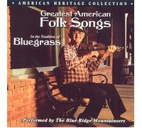 Blue Ridge Mountaineers - Greatest American folk songs in the tradition of bluegrass