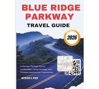 Blue Ridge Parkway Travel Guide 2026