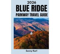 BLUE RIDGE PARKWAY TRAVEL GUIDE 2026