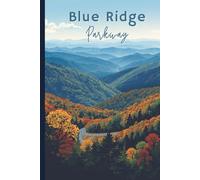 Blue Ridge Parkway Travel Journal: A lined notebook to write about your travels through the Appalachian mountains