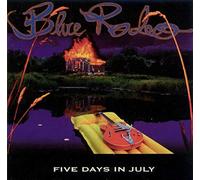 Blue Rodeo - Five days in July