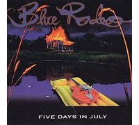 Blue Rodeo - Five Days In July (Canadian)