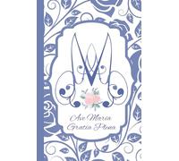 Blue Rose Ave Maria Journal: Notebook for Prayer, Bible Study, Mass, Adoration, or Personal Notes - 5.5" x 8.5" - 150 Lined Pages