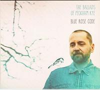 Blue Rose Code – The Ballads Of Peckham Rye – CD