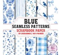 Blue Seamless Pattern Scrapbook Paper: Double-Sided Sheets for Crafting & Scrapbooking Decorative Crafts, Origami & Wrapping Papers.