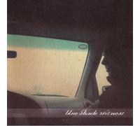 Blue Shade Witness - Blue Shade Witness