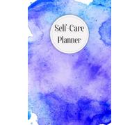 Blue Shades Cover: Self-Care Planner for daily reflection, planning, and restoring your inner peace, to help you stay on top of your physical and mental well-being, 120 pages, Size 6” x 9”.
