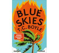Blue Skies | T. C. Boyle