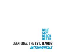 Blue Sky Black Death - Jean Grae: Evil Jeanius Instrumentals