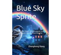 Blue Sky Sprite: The Cyber Dawn of Taohuayuan and the Hyper-Dimensional Watcher