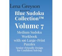 Blue Sudoku Collection™ - Volume 7: Medium Sudoku Workbook with 196 Large-Print Puzzles | Senior-Friendly Design for Confident Solving
