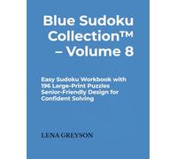 Blue Sudoku Collection™ - Volume 8: Easy Sudoku Workbook with 196 Large-Print Puzzles | Senior-Friendly Design for Confident Solving
