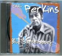 Blue Suede Shoes by Perkins, Carl (2003-02-25)