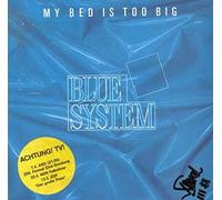 Blue System - My Bed Is Too Big - Hansa - 109 918