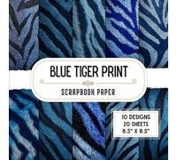 Blue Tiger Print Scrapbook Paper: 20 Double-Sided Decorative Craft Paper Sheets with 10 Bold Animal Stripe Designs for Card Making, Junk Journals, Origami, Wrapping & More