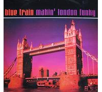 BLUE TRAIN - MAKIN' LONDON FUNKY 12 inch (12" Vinyl) UK 2 KOOL 1994