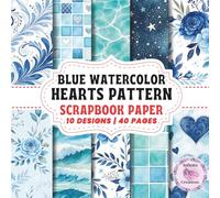 Blue Watercolor Hearts Scrapbook Paper: Double-Sided Sheets for Crafting & Scrapbooking Decorative Crafts, Origami & Wrapping Papers.