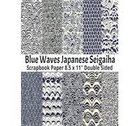 Blue Waves Japanese Seigaiha Scrapbook Paper: 8.5 x 11" 20 Double Sided Japan Waves Pattern Sheets for Scrapbooking, Decorative Scrapbooking Craft ... and Card Making, Journaling, Mixed Media