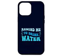 Blue Wavy Recuérdame Beber Agua Carcasa para iPhone 12 Pro MAX