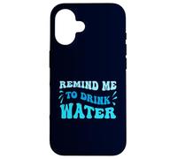 Blue Wavy Recuérdame Beber Agua Carcasa para iPhone 16
