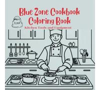 Blue Zone Cookbook Coloring Book: The Blue Zone Town Competition (Cute and simple images for relaxation for all ages)