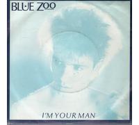 BLUE ZOO - I'M YOUR MAN 7 INCH (7" VINYL 45) DUTCH MAGNET 1982