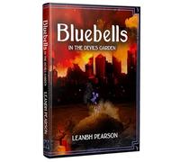 Bluebells: In the Devil's Garden [SIGNED EDITION]