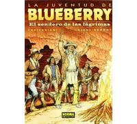 BLUEBERRY 50. EL SENDERO DE LAS LÁGRIMAS: El sendero de las lagrimas / The Trail of Tears