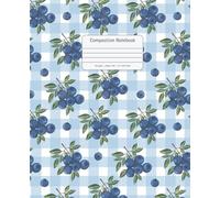 Blueberry Pattern Composition Notebook for Girls and Students: College Ruled School Journal with Cute Blueberry and Gingham Design - Writing Notebook ... and Journaling, 7.5 x 9.25 in, 100 Pages