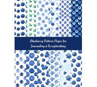 Blueberry Pattern Paper for Journaling & Scrapbooking: 12 Micro-Scale Berry Designs + Bonus Texture | Double-Sided Craft Pages