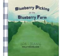 Blueberry Picking at the Blueberry Farm