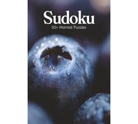 Blueberry Sudoku Book: Sudoku Book with Easy to Read Print | Normal Difficulty Level | 6x9 inches, 110 pages | 50+ puzzles … Good for Vacations, Holidays and Free Times