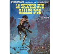 Blueberry - Tome 12 - Le Spectre aux balles d'or (Blueberry, 12)