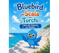 BlueBird alla scala dei turchi: libro da colorare per bambini