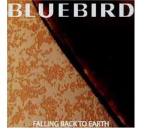 Bluebird - Falling Back To Earth EP