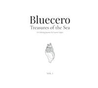 Bluecero: Treasures of the Sea Adult Coloring Book · Ocean-Inspired Art & Mindful Coloring · Vol. I: Original Hand-Drawn Illustrations by Lucero López ... & Art Therapy Inspired by the Ocean