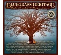 Bluegrass Heritage - Roots and Branches: 25 Bluegrass Classics
