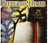 Bluegrass Hymns: 25 Gospel Classics