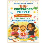 Blu'Elle, Nasir & Noelle's BIG CROSSWORD PUZZLE ADVENTURE With C'Ma & PaPa