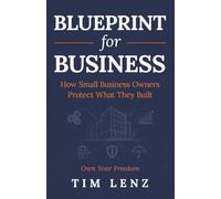 Blueprint for Business: How Small Business Owners Protect What They Built
