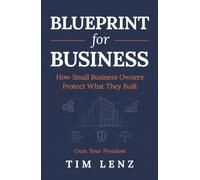 Blueprint for Business: How Small Business Owners Protect What They Built
