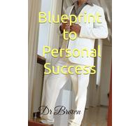 Blueprint for Personal Success: 2 (The G.R.I.T. Series - Stories of God, Resilience, Integrity, and Tenacity)