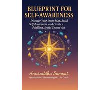 Blueprint for Self-awareness: Discover Your Inner Map, Build Self-Awareness, and Create a Fulfilling, Joyful Second Act