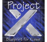 Blueprint for Xcess by Project X