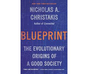 Blueprint: The Evolutionary Origins of a Good Society