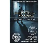 Blueprints for a Downfall: The Ledger: Massachusetts “Hood Series” - Novel #2 (Concrete Chronicles)
